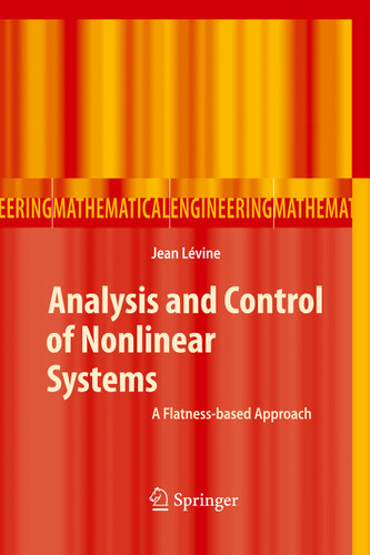 Analysis and Control of Nonlinear Systems: A Flatness-based Approach (Mathematical Engineering) book cover by Jean Levine