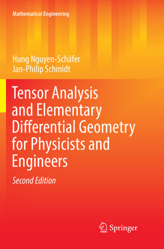 Tensor Analysis and Elementary Differential Geometry for Physicists and Engineers (Mathematical Engineering) book cover by Hung Nguyen-Schäfer, Jan-Philip Schmidt
