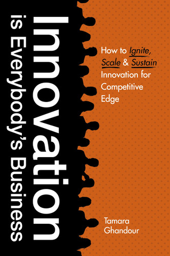 Innovation is Everybody's Business book cover by Tamara Ghandour