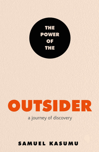 The Power of the Outsider: A Journey of Discovery book cover by Samuel Kasumu