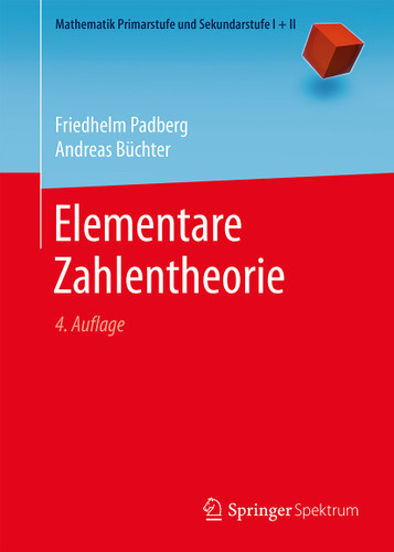 Elementare Zahlentheorie (Mathematik Primarstufe und Sekundarstufe I + II) book cover by Friedhelm Padberg, Andreas Büchter