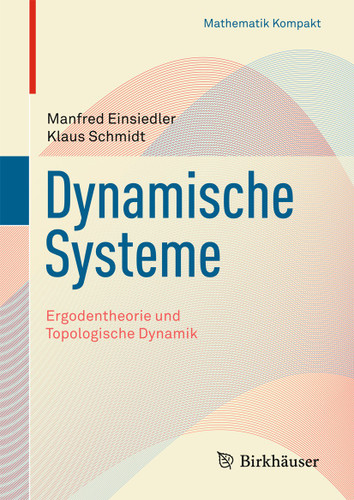 Dynamische Systeme: Ergodentheorie und topologische Dynamik (Mathematik Kompakt) book cover by Manfred Einsiedler, Klaus Schmidt