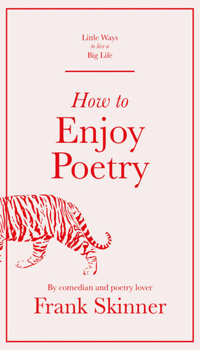 How to Enjoy Poetry (Little Ways to Live a Big Life) book cover by Frank Skinner