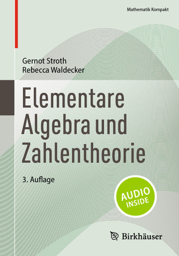 Elementare Algebra und Zahlentheorie (Mathematik Kompakt) book cover by Gernot Stroth, Rebecca Waldecker