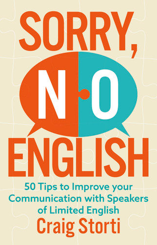 Sorry No English: 50 tips to improve your communication with speakers of limited English book cover by Craig Storti