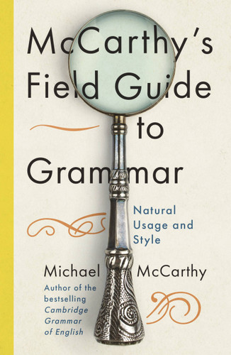 McCarthy's Field Guide to Grammar: Natural English Usage and Style book cover by Michael McCarthy