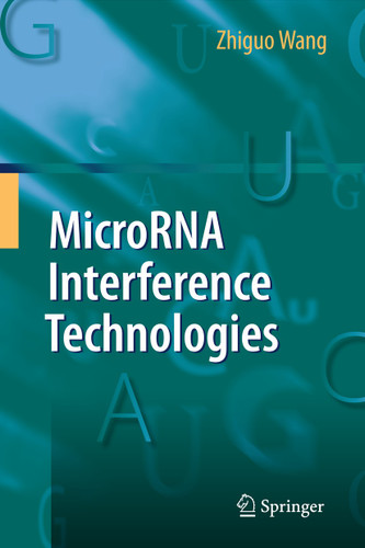 MicroRNA Interference Technologies book cover by Zhiguo Wang