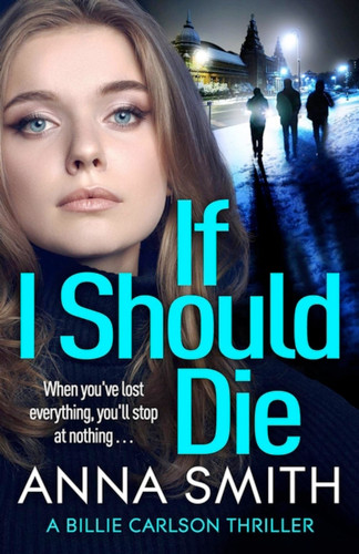 If I Should Die (Billie Carlson) book cover by Anna Smith