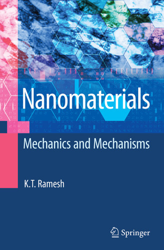 Nanomaterials: Mechanics and Mechanisms book cover by K.T. Ramesh