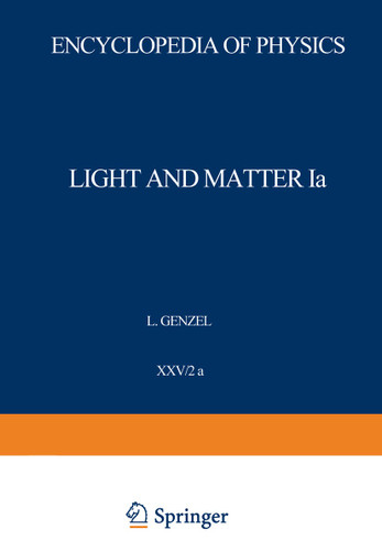 Light and Matter Ia / Licht und Materie Ia (Handbuch der Physik Encyclopedia of Physics #5 / 25 / 2 / 2a) book cover by L. Genzel