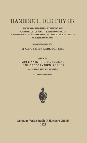 Mechanik der Flüssigen und Gasförmigen Körper (Handbuch der Physik Encyclopedia of Physics #7) book cover by Jakob Ackeret, Albert Betz, Philipp Forchheimer, Andreas Gyemant, L. Hopf, Max G. Lagally, R. Grammel