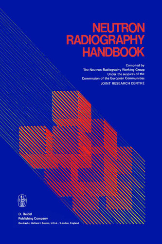 Neutron Radiography Handbook: Nuclear Science and Technology book cover by 