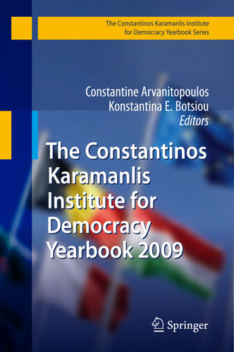 The Constantinos Karamanlis Institute for Democracy Yearbook 2009 (The Konstantinos Karamanlis Institute for Democracy Yearbook Series) book cover by 