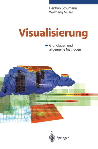 Visualisierung: Grundlagen und allgemeine methoden book cover by Heidrun Schumann, Wolfgang Müller
