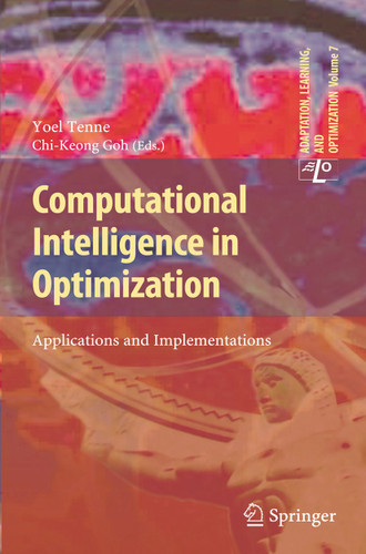 Computational Intelligence in Optimization: Applications and Implementations (Adaptation, Learning, and Optimization #7) book cover by 