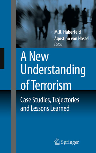A New Understanding of Terrorism: Case Studies, Trajectories and Lessons Learned book cover by 