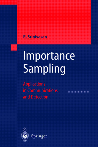 Importance Sampling: Applications in Communications and Detection book cover by Rajan Srinivasan