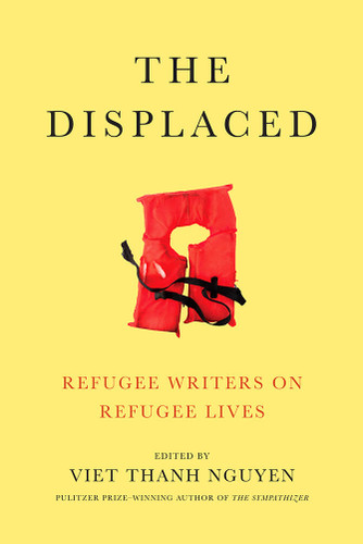 The Displaced: Refugee Writers on Refugee Lives book cover by 