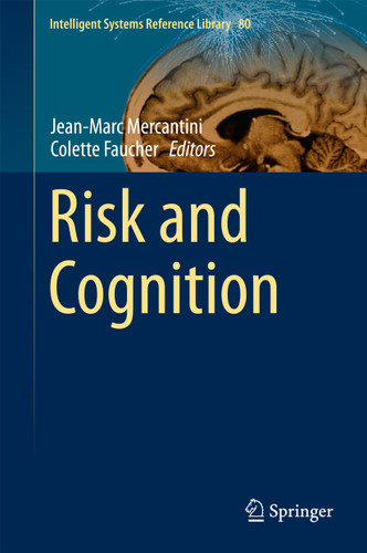 Risk and Cognition (Intelligent Systems Reference Library #80) book cover by 