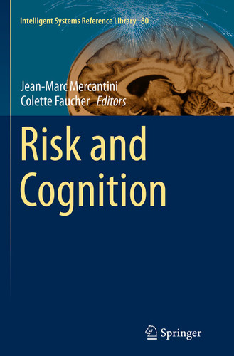Risk and Cognition (Intelligent Systems Reference Library #80) book cover by 