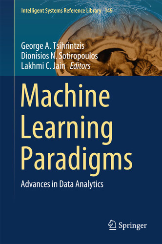 Machine Learning Paradigms: Advances in Data Analytics (Intelligent Systems Reference Library #149) book cover by 