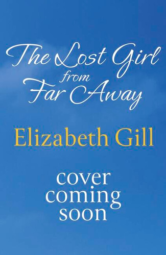 The Lost Girl from Far Away book cover by Elizabeth Gill