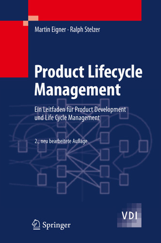 Product Lifecycle Management: Ein Leitfaden für Product Development und Life Cycle Management book cover by Martin Eigner, Ralph Stelzer