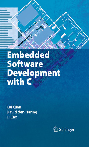 Embedded Software Development with C book cover by Kai Qian, David Den Haring, Li Cao