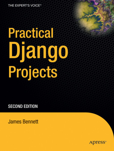 Practical Django Projects book cover by James Bennett