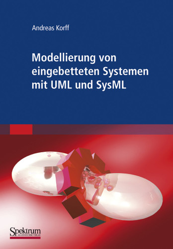 Modellierung von eingebetteten Systemen mit UML und SysML book cover by Andreas Korff