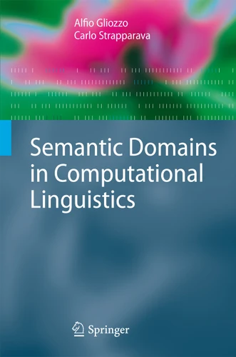 Semantic Domains in Computational Linguistics book cover by Alfio Gliozzo, Carlo Strapparava
