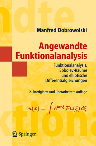 Angewandte Funktionalanalysis: Funktionalanalysis, Sobolev-Räume und elliptische Differentialgleichungen (Masterclass) book cover by Manfred Dobrowolski