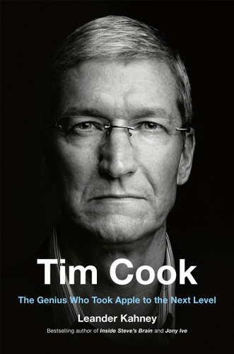 Tim Cook: The Genius Who Took Apple to the Next Level book cover by Leander Kahney