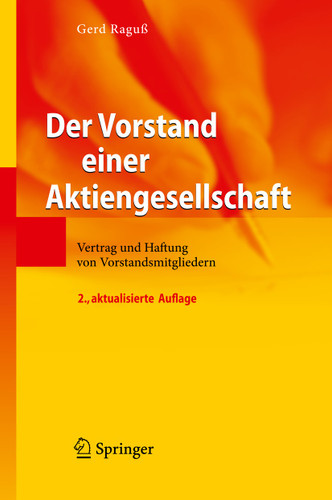 Der Vorstand einer Aktiengesellschaft: Vertrag und Haftung von Vorstandsmitgliedern book cover by Gerd Raguß