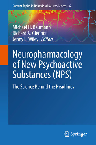 Neuropharmacology of New Psychoactive Substances (NPS): The Science Behind the Headlines (Current Topics in Behavioral Neurosciences #32) book cover by 