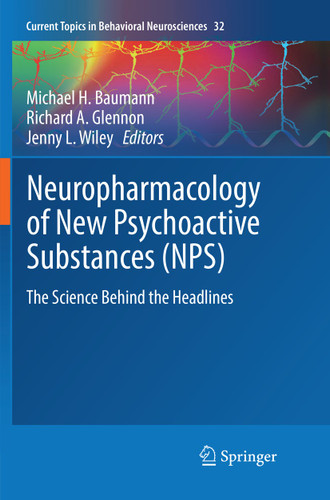 Neuropharmacology of New Psychoactive Substances (NPS): The Science Behind the Headlines (Current Topics in Behavioral Neurosciences #32) book cover by 