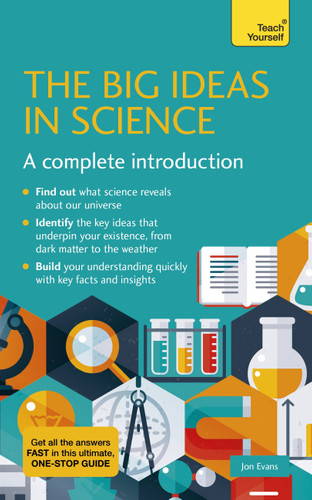 Big Ideas In Science: A Complete Introduction book cover by Jon Evans