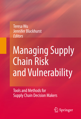 Managing Supply Chain Risk and Vulnerability: Tools and Methods for Supply Chain Decision Makers book cover by 