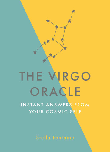 The Virgo Oracle: Instant Answers from Your Cosmic Self book cover by Stella Fontaine