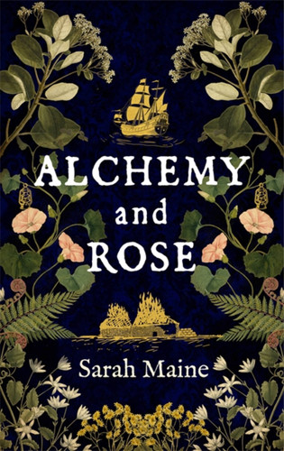 Alchemy and Rose book cover by Sarah Maine