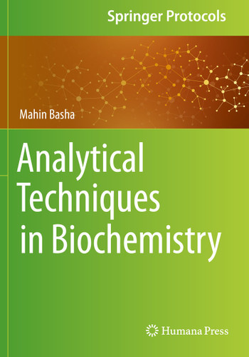 Analytical Techniques in Biochemistry (Springer Protocols Handbooks) book cover by Mahin Basha