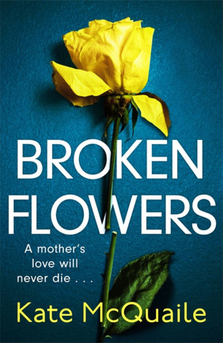 Broken Flowers book cover by Kate McQuaile