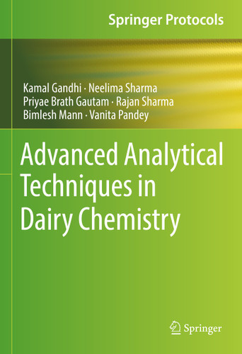 Advanced Analytical Techniques in Dairy Chemistry (Springer Protocols Handbooks) book cover by Kamal Gandhi, Neelima Sharma, Priyae Brath Gautam, Rajan Sharma, Bimlesh Mann, Vanita Pandey