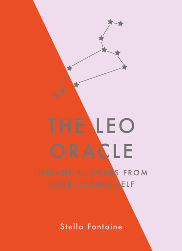 The Leo Oracle: Instant Answers from Your Cosmic Self book cover by Stella Fontaine