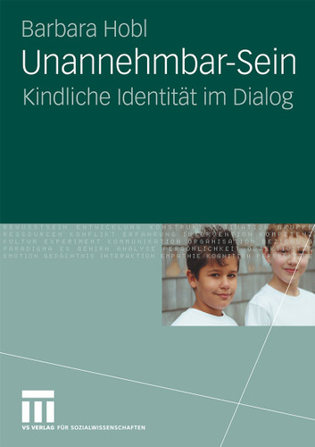 Unannehmbar-Sein: Kindliche Identität im Dialog book cover by Barbara Hobl