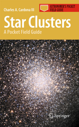 Star Clusters: A Pocket Field Guide (Astronomer's Pocket Field Guide) book cover by Charles A. Cardona III