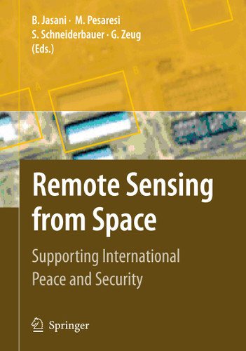 Remote Sensing from Space: Supporting International Peace and Security book cover by 