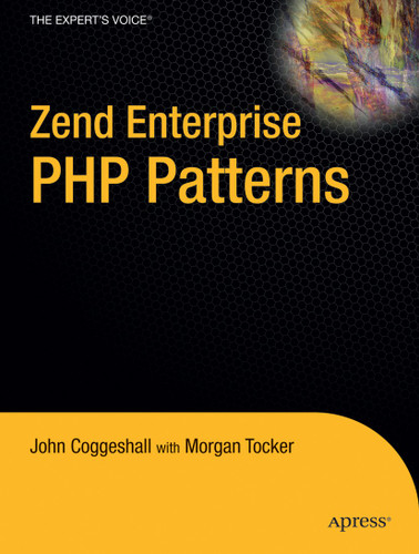 Zend Enterprise PHP Patterns book cover by John Coggeshall, Morgan Tocker