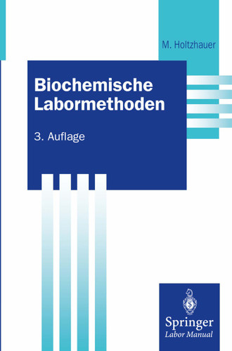 Biochemische Labormethoden (Springer Labormanuale) book cover by Martin Holtzhauer