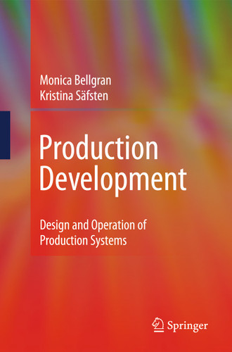 Production Development: Design and Operation of Production Systems book cover by Monica Bellgran, Eva Kristina Säfsten